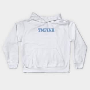 TMFINR - computer Kids Hoodie